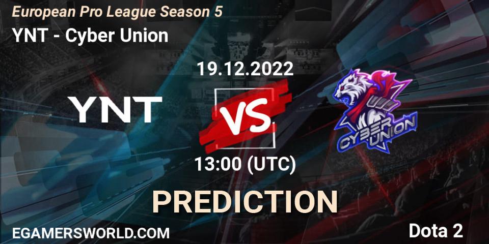 Pronóstico YNT - Cyber Union. 19.12.22, Dota 2, European Pro League Season 5