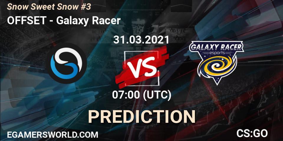 Pronóstico OFFSET - Galaxy Racer. 31.03.2021 at 07:00, Counter-Strike (CS2), Snow Sweet Snow #3