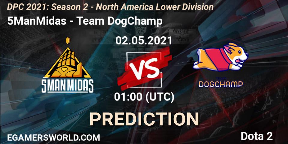 Pronóstico 5ManMidas - Team DogChamp. 02.05.2021 at 01:00, Dota 2, DPC 2021: Season 2 - North America Lower Division