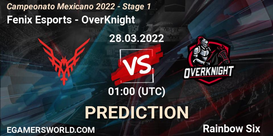 Pronóstico Fenix Esports - OverKnight. 28.03.2022 at 01:00, Rainbow Six, Campeonato Mexicano 2022 - Stage 1
