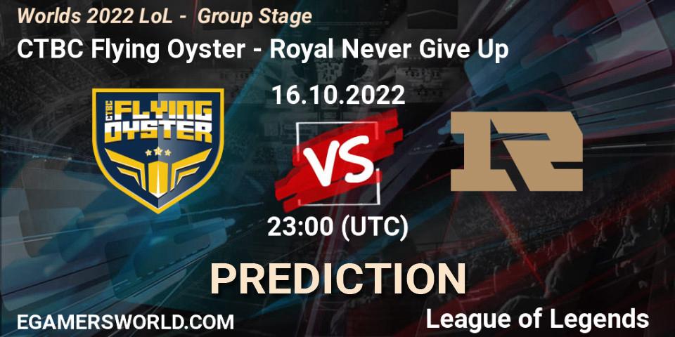 Pronóstico CTBC Flying Oyster - Royal Never Give Up. 16.10.2022 at 23:00, LoL, Worlds 2022 LoL - Group Stage