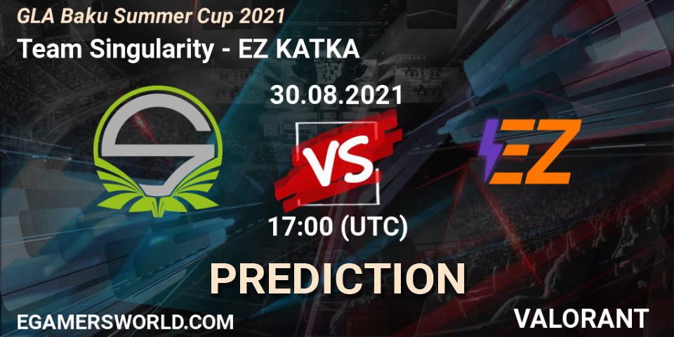 Pronóstico Team Singularity - EZ KATKA. 30.08.2021 at 17:00, VALORANT, GLA Baku Summer Cup 2021
