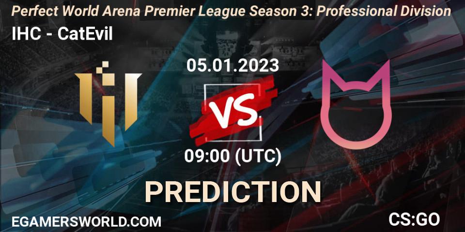 Pronóstico IHC - CatEvil. 05.01.2023 at 09:00, Counter-Strike (CS2), Perfect World Arena Premier League Season 3: Professional Division