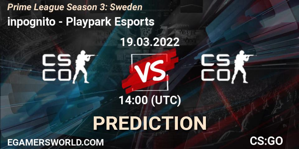 Pronóstico inpognito - Playpark Esports. 19.03.2022 at 14:00, Counter-Strike (CS2), Prime League Season 3: Sweden
