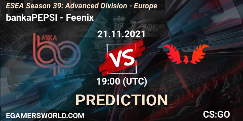 Pronóstico bankaPEPSI - Feenix. 21.11.2021 at 19:00, Counter-Strike (CS2), ESEA Season 39: Advanced Division - Europe