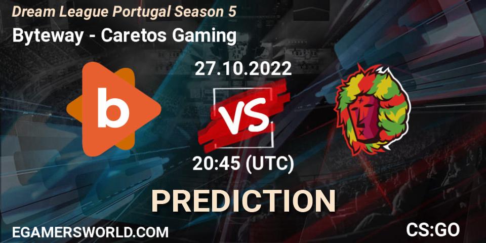 Pronóstico Byteway - Caretos Gaming. 27.10.22, CS2 (CS:GO), Dream League Portugal Season 5
