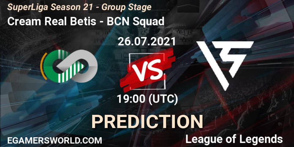 Pronóstico Cream Real Betis - BCN Squad. 26.07.21, LoL, SuperLiga Season 21 - Group Stage 