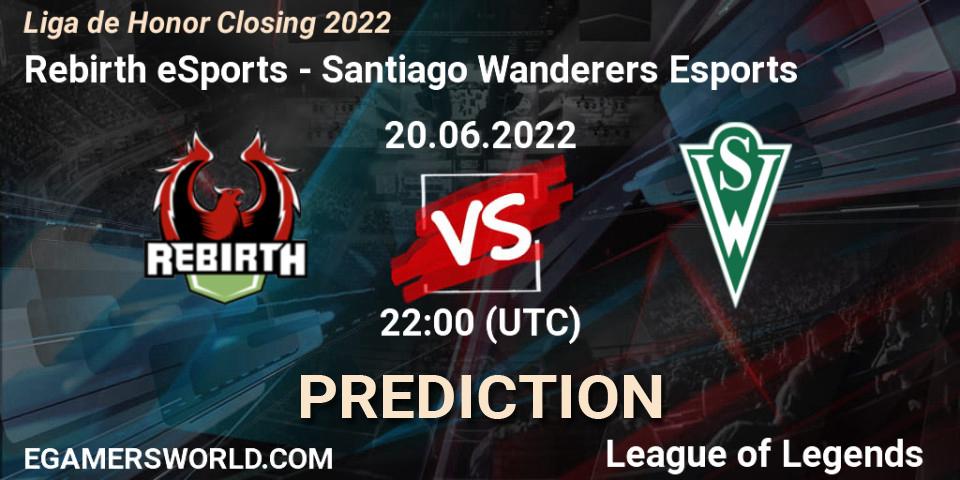 Pronóstico Rebirth eSports - Santiago Wanderers Esports. 20.06.2022 at 22:00, LoL, Liga de Honor Closing 2022