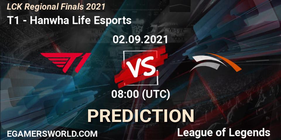 Pronóstico T1 - Hanwha Life Esports. 02.09.21, LoL, LCK Regional Finals 2021