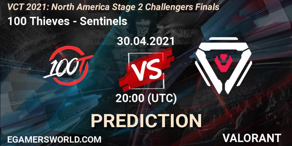 Pronóstico 100 Thieves - Sentinels. 30.04.2021 at 20:00, VALORANT, VCT 2021: North America Stage 2 Challengers Finals