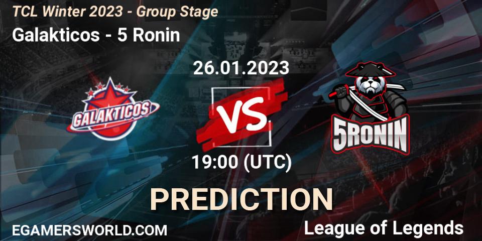Pronóstico Galakticos - 5 Ronin. 26.01.2023 at 19:00, LoL, TCL Winter 2023 - Group Stage