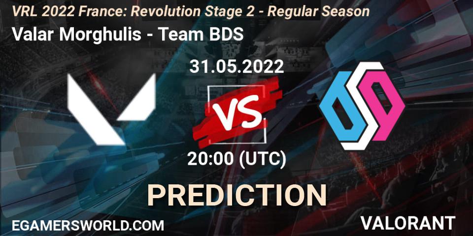 Pronóstico Valar Morghulis - Team BDS. 31.05.2022 at 20:35, VALORANT, VRL 2022 France: Revolution Stage 2 - Regular Season