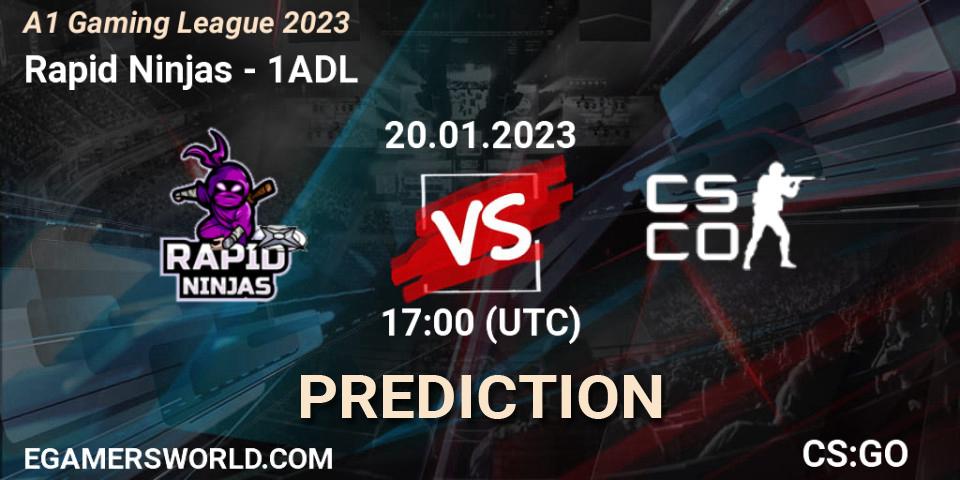 Pronóstico Rapid Ninjas - 1ADL. 20.01.2023 at 17:00, Counter-Strike (CS2), A1 Gaming League 2023