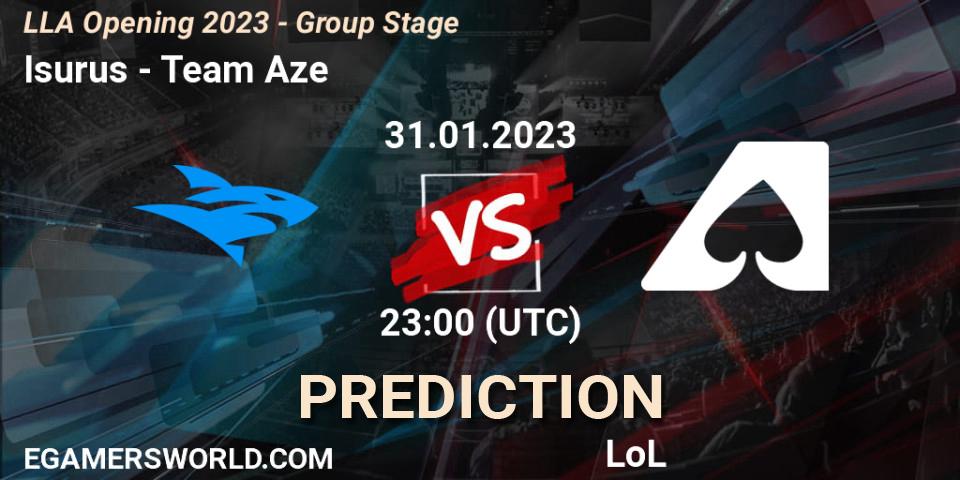 Pronóstico Isurus - Team Aze. 01.02.23, LoL, LLA Opening 2023 - Group Stage