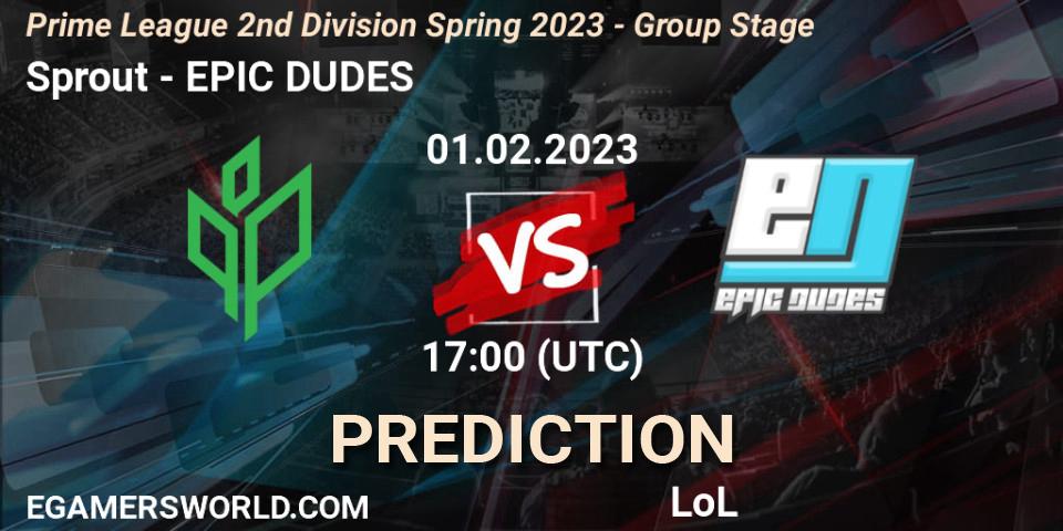 Pronóstico Sprout - EPIC DUDES. 01.02.2023 at 17:00, LoL, Prime League 2nd Division Spring 2023 - Group Stage