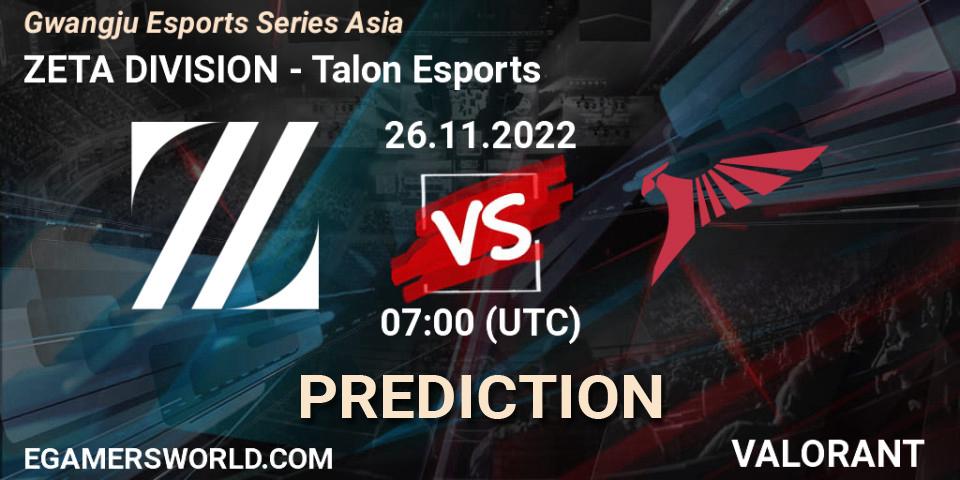 Pronóstico ZETA DIVISION - Talon Esports. 26.11.22, VALORANT, Gwangju Esports Series Asia