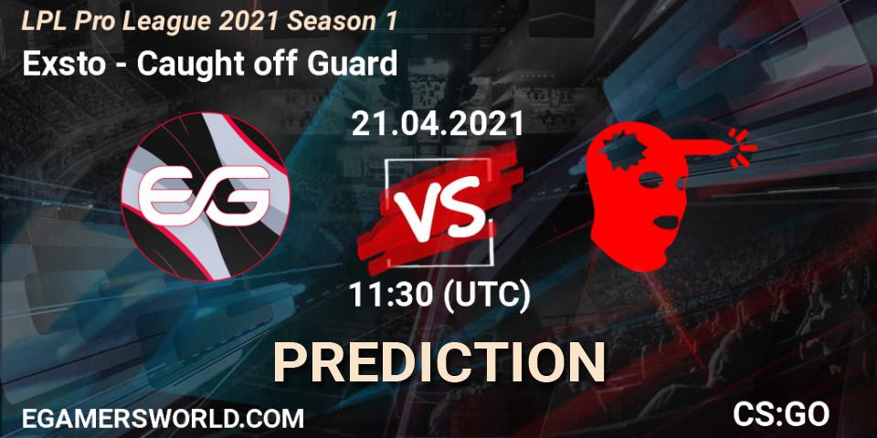 Pronóstico Exsto - Caught off Guard. 21.04.21, CS2 (CS:GO), LPL Pro League 2021 Season 1