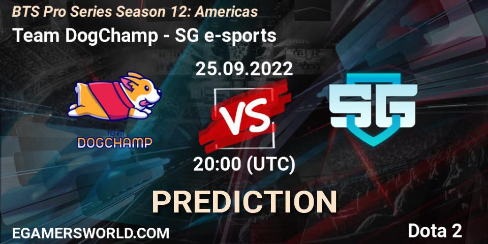 Pronóstico Team DogChamp - SG e-sports. 25.09.2022 at 22:12, Dota 2, BTS Pro Series Season 12: Americas