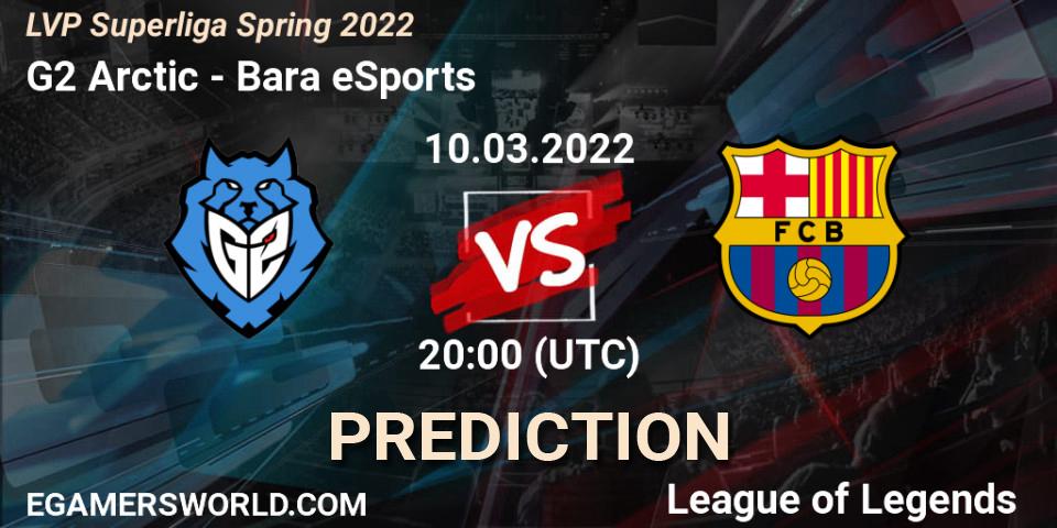 Pronóstico G2 Arctic - Barça eSports. 10.03.2022 at 20:00, LoL, LVP Superliga Spring 2022
