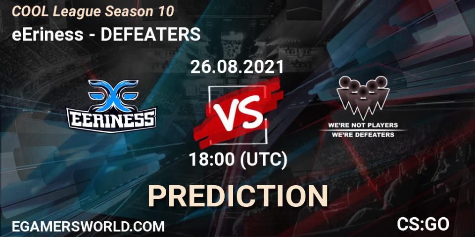 Pronóstico eEriness - DEFEATERS. 26.08.2021 at 19:00, Counter-Strike (CS2), COOL League Season 10