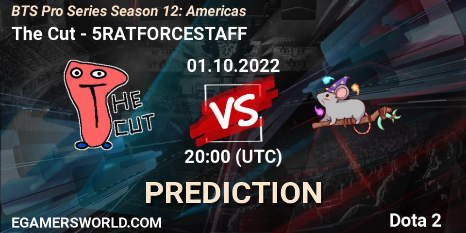 Pronóstico The Cut - 5RATFORCESTAFF. 29.09.2022 at 00:58, Dota 2, BTS Pro Series Season 12: Americas