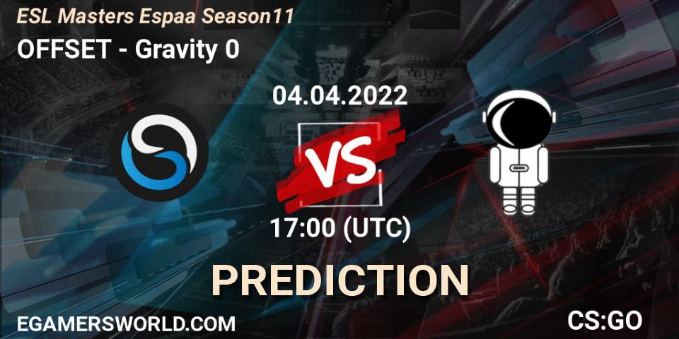 Pronóstico OFFSET - Gravity 0. 04.04.2022 at 17:00, Counter-Strike (CS2), ESL Masters España Season 11
