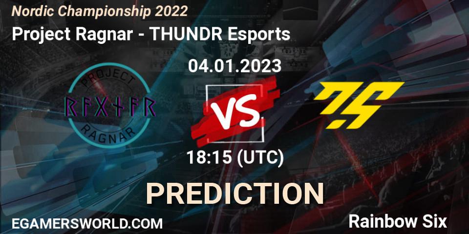 Pronóstico Project Ragnar - THUNDR Esports. 04.01.2023 at 18:15, Rainbow Six, Nordic Championship 2022