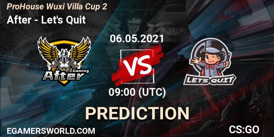 Pronóstico After - Let's Quit. 06.05.2021 at 09:50, Counter-Strike (CS2), ProHouse Wuxi Villa Cup Season 2
