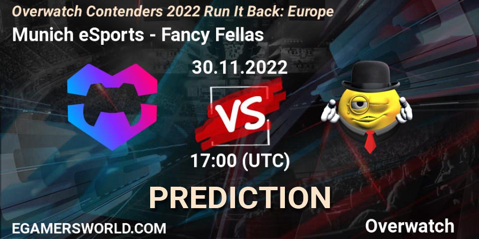 Pronóstico Munich eSports - Fancy Fellas. 30.11.2022 at 17:00, Overwatch, Overwatch Contenders 2022 Run It Back: Europe