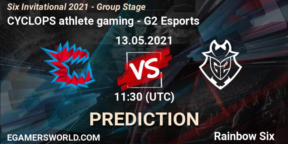 Pronóstico CYCLOPS athlete gaming - G2 Esports. 13.05.21, Rainbow Six, Six Invitational 2021 - Group Stage