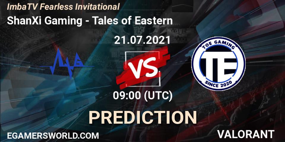 Pronóstico ShanXi Gaming - Tales of Eastern. 21.07.2021 at 09:00, VALORANT, ImbaTV Fearless Invitational