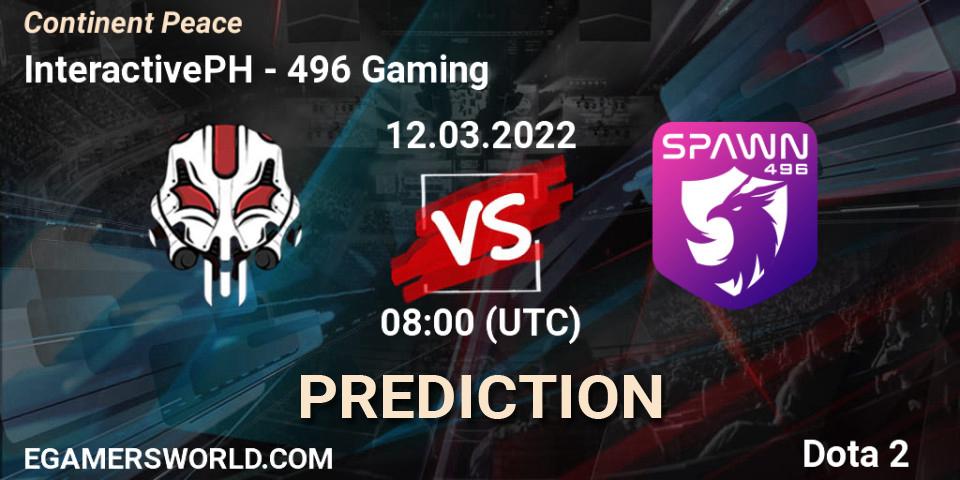 Pronóstico InteractivePH - 496 Gaming. 12.03.2022 at 08:09, Dota 2, Continent Peace