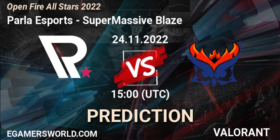 Pronóstico Parla Esports - SuperMassive Blaze. 24.11.2022 at 15:10, VALORANT, Open Fire All Stars 2022
