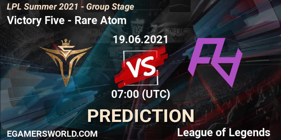 Pronóstico Victory Five - Rare Atom. 19.06.2021 at 07:00, LoL, LPL Summer 2021 - Group Stage