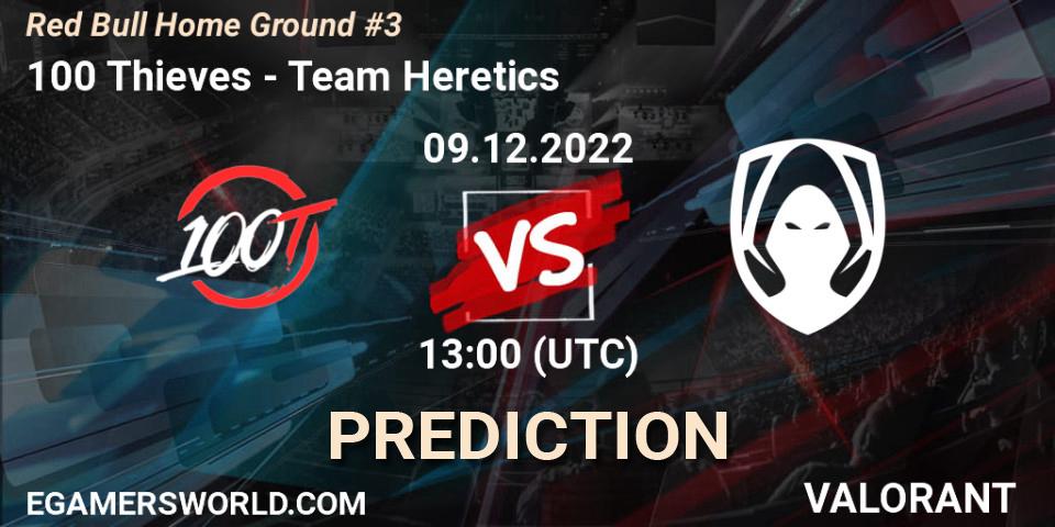 Pronóstico 100 Thieves - Team Heretics. 09.12.22, VALORANT, Red Bull Home Ground #3