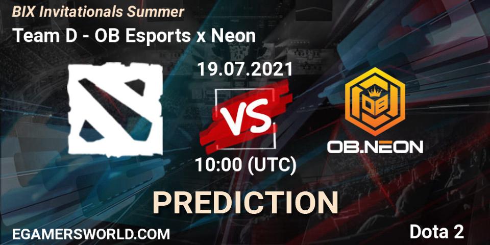 Pronóstico Team D - OB Esports x Neon. 19.07.2021 at 10:21, Dota 2, BIX Invitationals Summer