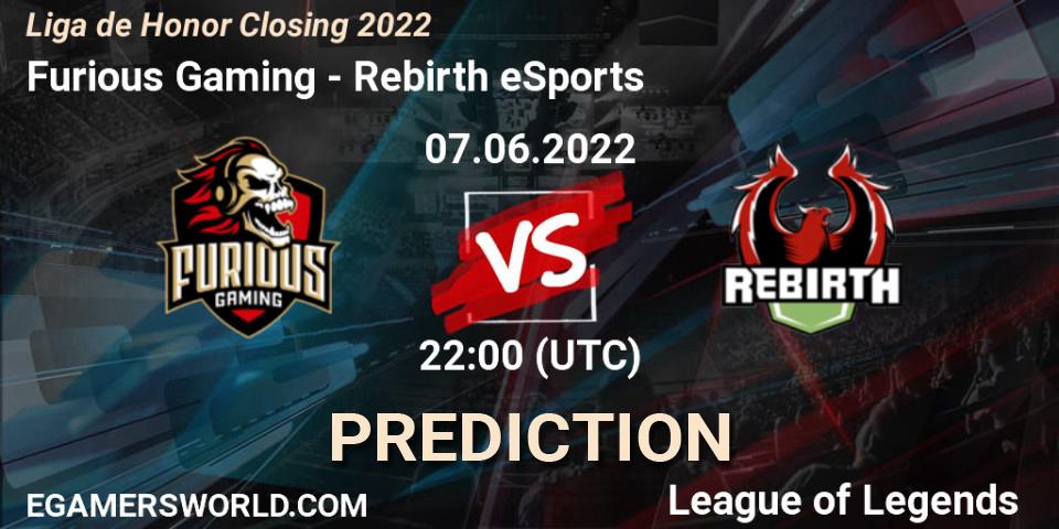 Pronóstico Furious Gaming - Rebirth eSports. 07.06.2022 at 22:00, LoL, Liga de Honor Closing 2022