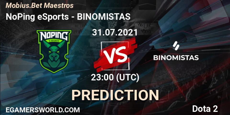 Pronóstico NoPing eSports - BINOMISTAS. 30.07.2021 at 21:20, Dota 2, Mobius.Bet Maestros