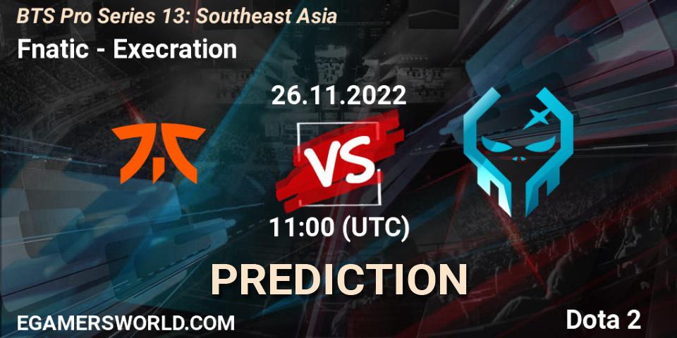 Pronóstico Fnatic - Execration. 26.11.22, Dota 2, BTS Pro Series 13: Southeast Asia