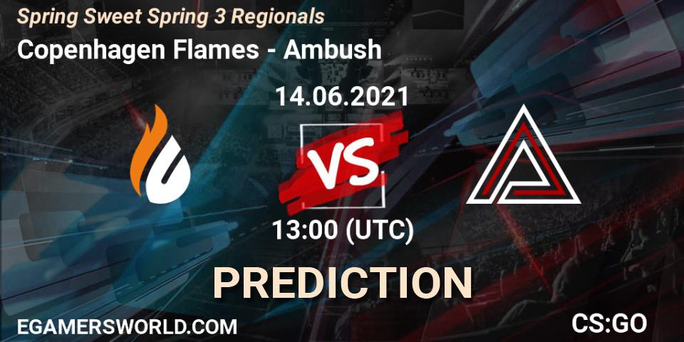 Pronóstico Copenhagen Flames - Ambush. 14.06.2021 at 13:00, Counter-Strike (CS2), Spring Sweet Spring 3 Regionals