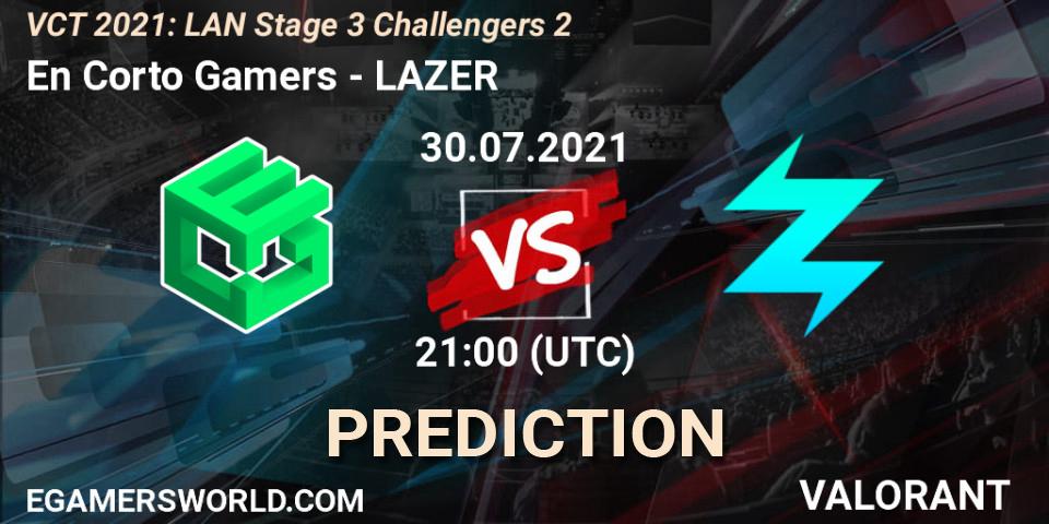 Pronóstico En Corto Gamers - LAZER. 30.07.2021 at 21:00, VALORANT, VCT 2021: LAN Stage 3 Challengers 2