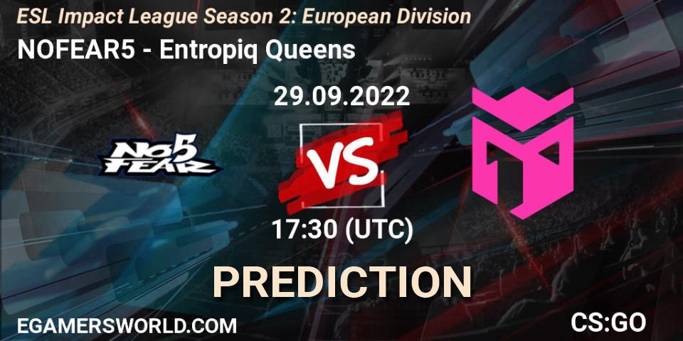 Pronóstico NOFEAR5 - Entropiq Queens. 29.09.2022 at 17:30, Counter-Strike (CS2), ESL Impact League Season 2: European Division