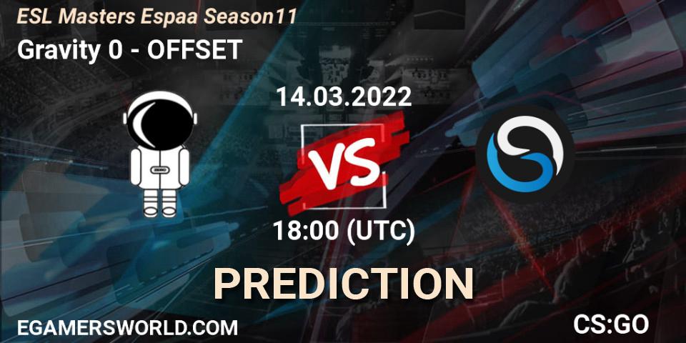 Pronóstico Gravity 0 - OFFSET. 14.03.2022 at 18:00, Counter-Strike (CS2), ESL Masters España Season 11