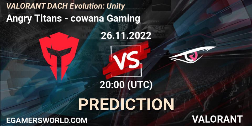 Pronóstico Angry Titans - cowana Gaming. 26.11.2022 at 20:00, VALORANT, VALORANT DACH Evolution: Unity