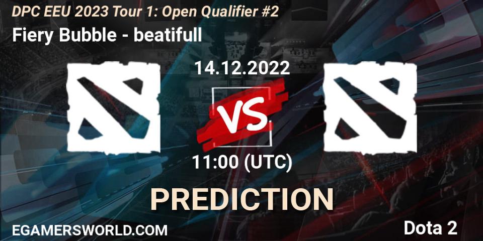 Pronóstico Fiery Bubble - beatifull. 14.12.2022 at 11:08, Dota 2, DPC EEU 2023 Tour 1: Open Qualifier #2
