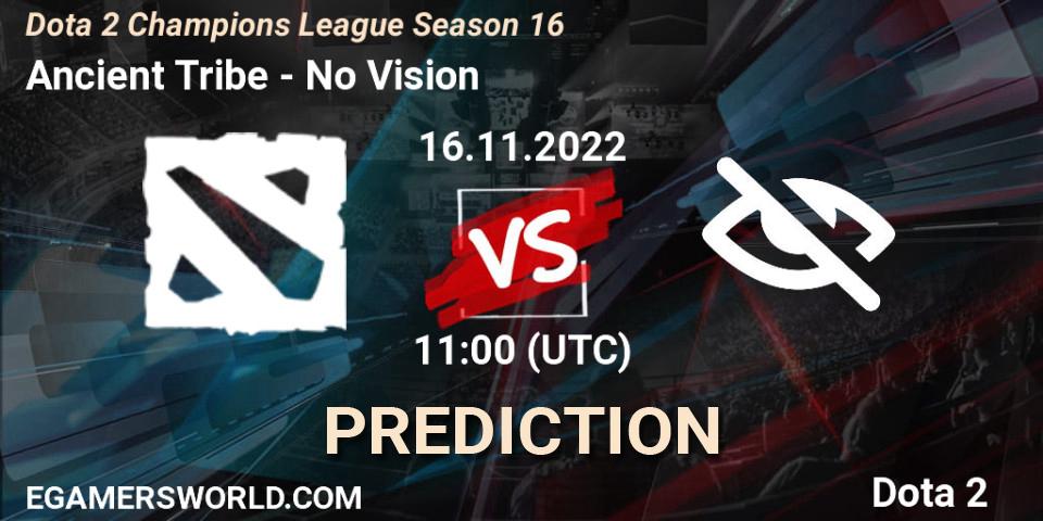 Pronóstico Ancient Tribe - No Vision. 16.11.2022 at 11:01, Dota 2, Dota 2 Champions League Season 16