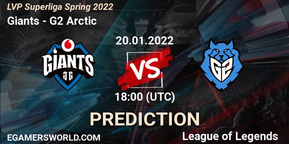 Pronóstico Giants - G2 Arctic. 20.01.2022 at 18:00, LoL, LVP Superliga Spring 2022