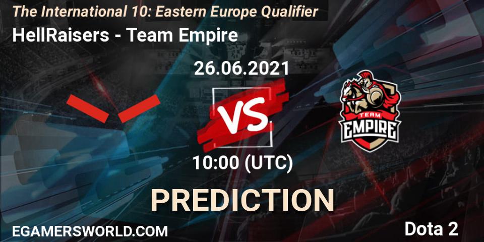 Pronóstico HellRaisers - Team Empire. 26.06.2021 at 10:01, Dota 2, The International 10: Eastern Europe Qualifier