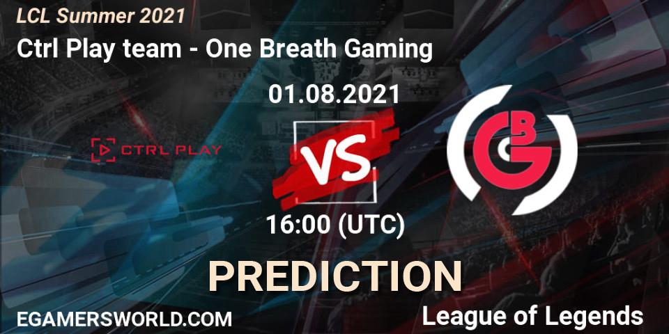 Pronóstico Ctrl Play team - One Breath Gaming. 01.08.2021 at 16:00, LoL, LCL Summer 2021