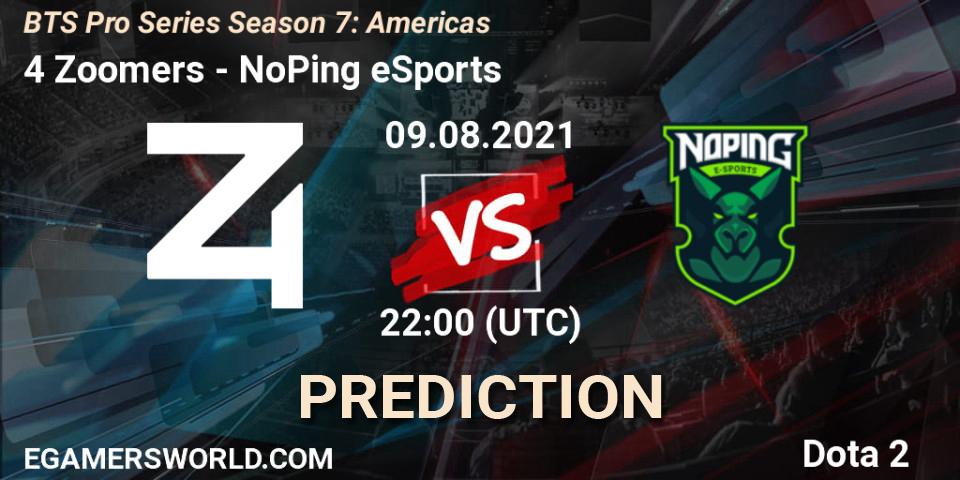 Pronóstico 4 Zoomers - NoPing eSports. 09.08.2021 at 22:35, Dota 2, BTS Pro Series Season 7: Americas